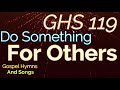 GHS 119 - Do Something For Others