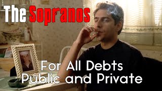 The Sopranos: "For All Debts Public and Private"
