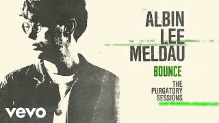 Albin Lee Meldau - Bounce (The Purgatory Sessions / Visualizer)