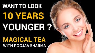 White Tea | Magical Tea With Poojaa Sharma | Look Younger & Healthier