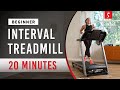 Beginner Interval Treadmill | 20 Minutes