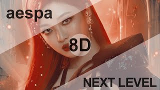 aespa (에스파) - NEXT LEVEL [8D USE HEADPHONES] 🎧