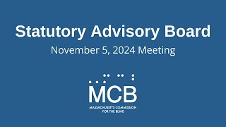 MCB Statutory Advisory Board (SAB) Meeting - November 5, 2024