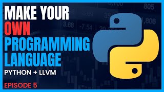 Making a Programming Language with Python and LLVM: Episode 5 - Variables, Symbol Table, GenZ Syntax