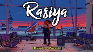 Rasiya - Brahmāstra | Slowed + Reverb + Raining