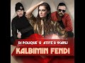 kalbimin fendi dj edit