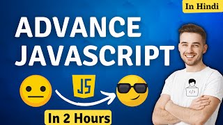 Advance JavaScript Course | Code Eater | Hindi