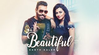 Kanth Kaler: Beautiful (Full Song) Jassi Bros, Kamal Kaler| Latest Punjabi Songs 2018
