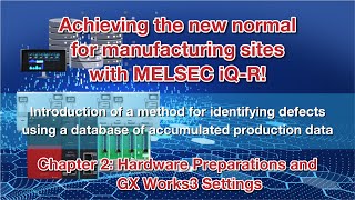Small start by linking with database Hardware Preparations and GX Works3 Settings Chapter