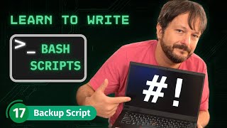 How To Write Bash Scripts In Linux - Complete Guide (Part 17 - Backup Script)