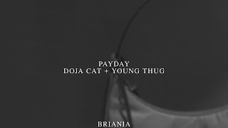 payday - doja cat, young thug [slowed + reverb + lyrics]