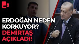 Erdoğan neden korkuyor? Demirtaş açıkladı!