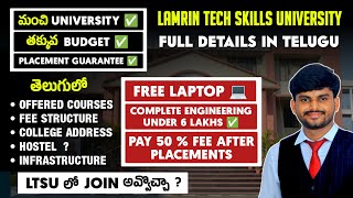 Under Budget Best University | Just 6 Lakhs for BTECH | Lamrin Tech Skills University Review