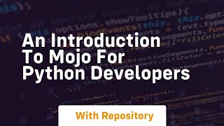 an introduction to mojo for python developers
