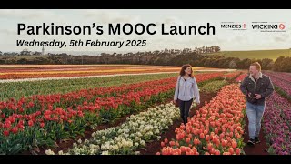 Parkinson's MOOC Launch - 5 February 2025 - Wicking Dementia Centre and Menzies