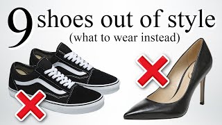 9 Shoes OUT OF STYLE in 2023! *what to wear instead*