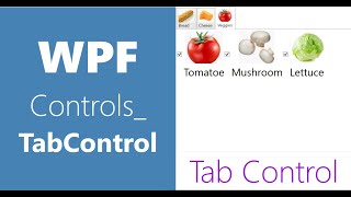 WPF Controls | 15 - TabControl | HD | WPF Tutorial