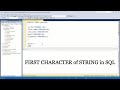 How to get FIRST CHARACTER of STRING in SQL