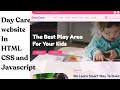 How to Make a Day Care website in HTML CSS and Javascript | Source code