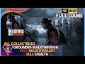 The Last Of Us Part 2 Remastered: Complete Stealth Grounded Mode With 100% Collectibles