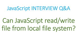 Can Javascript code read and write files from the local file system?