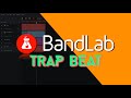 How To Make A Trap Beat In BandLab (BandLab Trap Beat Tutorial)