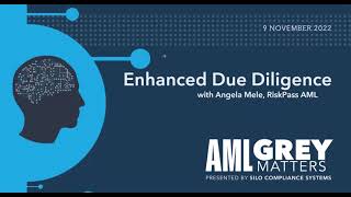 AML Grey Matters - Enhanced Due Diligence