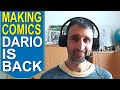 MAKING COMICS: DARIO IS BACK! --- COMIC SCHOOLS NEW SEMESTER STARTS NOW!!! Drawing / Writing Comics!