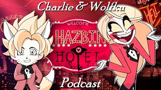 Charlie & Wolfku Podcast [Hazbin Hotel]