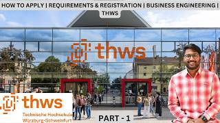 HOW TO APPLY | REQUIREMENTS & REGISTRATION | BUSINESS ENGINEERING | THWS | PART 1