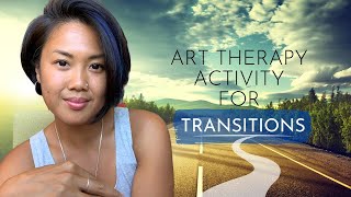 Art Therapy Activity for Transitions