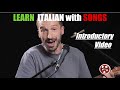 Italian Songs Channel LIS (Learn Italian Songs, Learn Italian with Songs) - Introductory Video