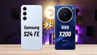 Samsung S24 FE vs Vivo X200 | Comparison