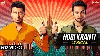 'Hogi Kranti' Full Song with LYRICS | Bangistan | Riteish Deshmukh, Pulkit Samrat
