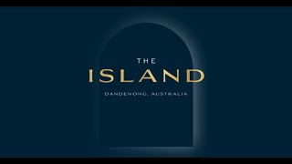 CBRE Presents | The Island, Dandenong