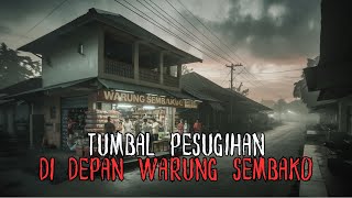 Ngeri!! Tumbal Pesugihan Di Depan Warung Sembako Pak Tono