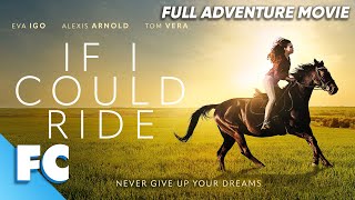 If I Could Ride | Full Adventure Drama Movie | Free HD Award Winning Horse Riding Film | FC