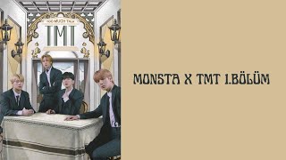 Monsta X TMT 1.BÖLÜM