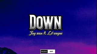 Jay Sean ft. Lil Wayne - Down (Lyrics)