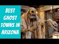 5 Best Ghost Towns in Arizona