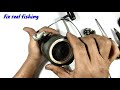 video how to fix reel fishing ryobi របៀបជួសជុល ម៉ាស៊ីនបបក់ត្រី