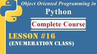 Lesson-16 | Enumeration Class | [OOP in Python]