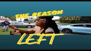 THE REAL REASON TRINITY LEFT HOME