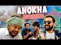 Anokha Business | Comedy Skit | The Idiotz