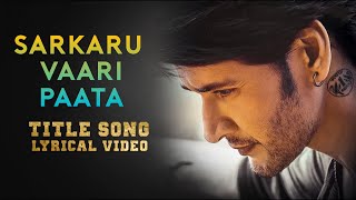 Sarkaru Vaari Paata - Title Song | Mahesh Babu | Kirthi Suresh | Sarkari Vaari Paata