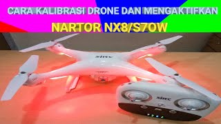 Cara kalibrasi drone nartor nx8/drone s70w