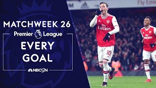 Every goal from Matchweek 26 in the Premier League | NBC Sports