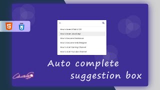 Auto-complete with Search Bar & Search Suggestions using HTML CSS & JavaScript