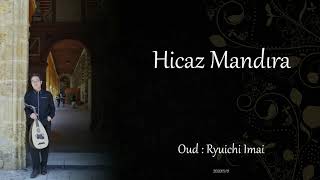 Hicaz Mandıra / Oud solo