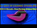 A.T - BEST OF ETASONIC SPECIAL MIX [FULL HD 1080P 60FPS DTS SOUND]